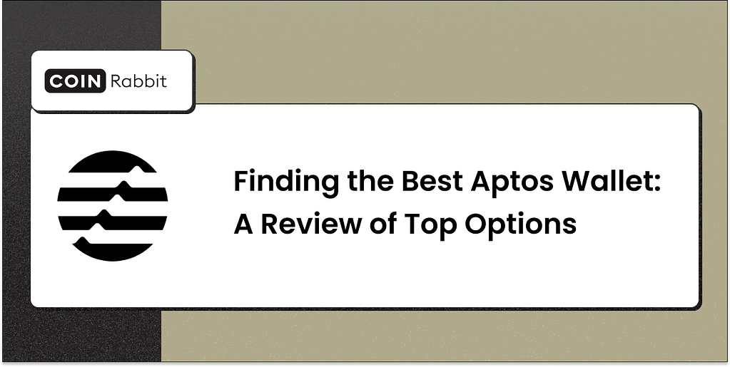 Finding the Best Aptos Wallet: A Review of Top Options
