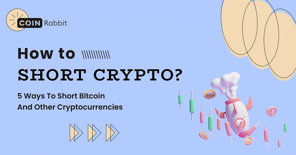 How to short crypto – quide by coinrabbit