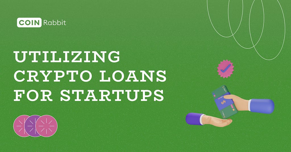 Utilizing Crypto Loans for Startups