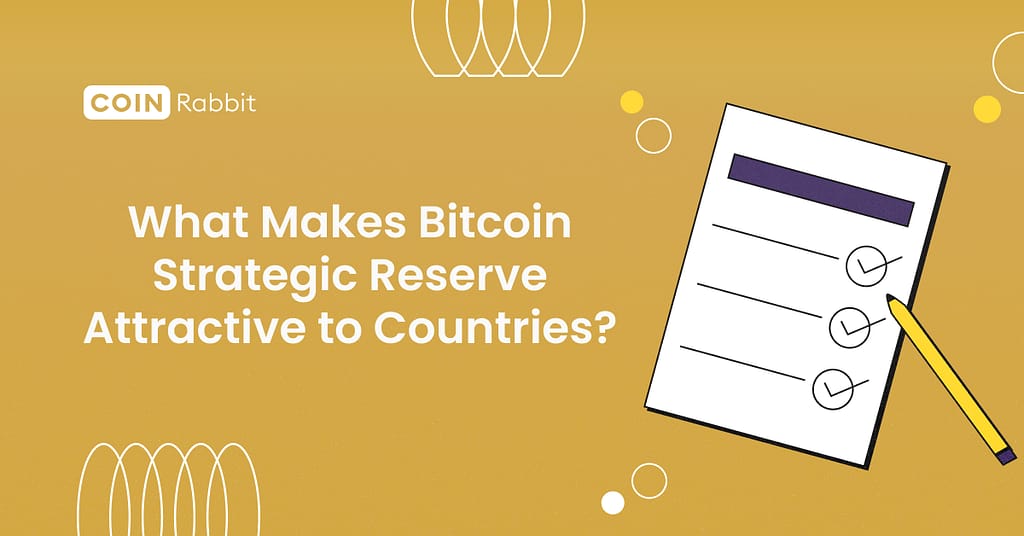 What Makes Bitcoin Strategic Reserve Attractive to Countries?