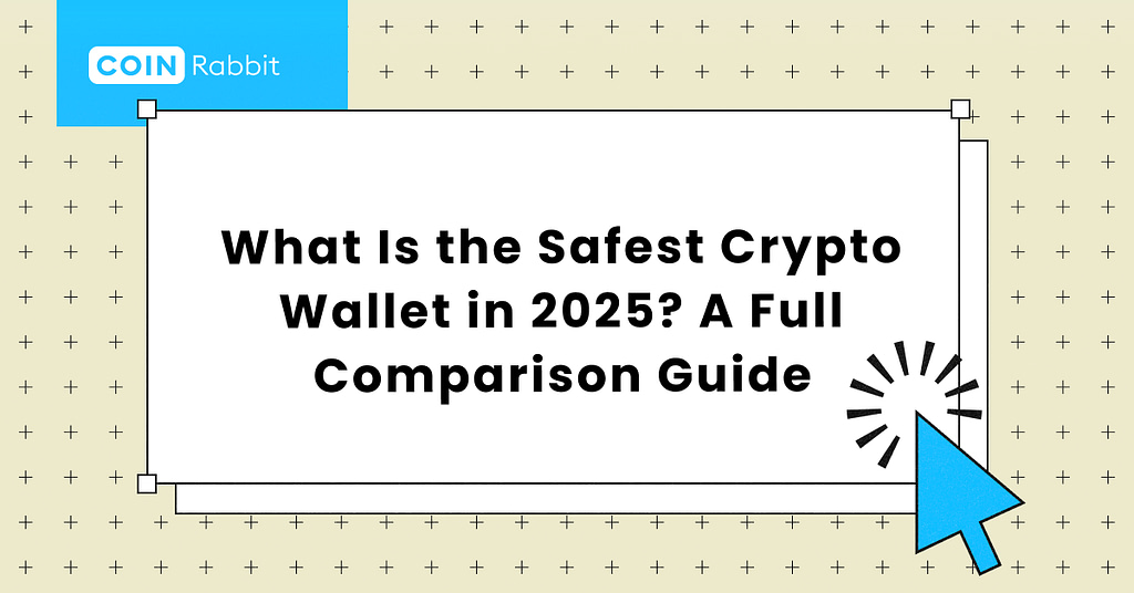 Safest Crypto Wallet