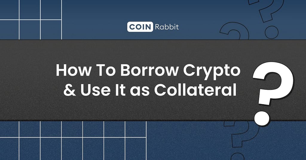 how to use crypto as collateral