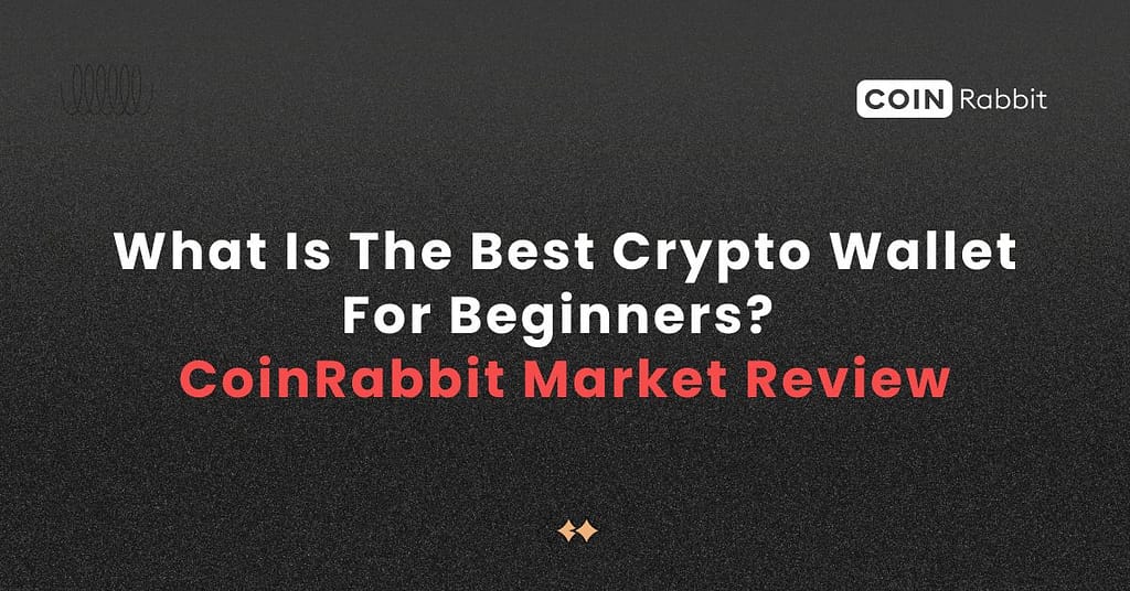 Best Crypto Wallet For Beginners