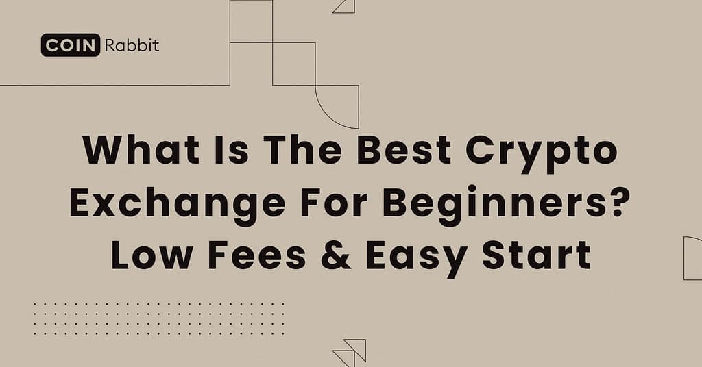 What Is The Best Crypto Exchange For Beginners