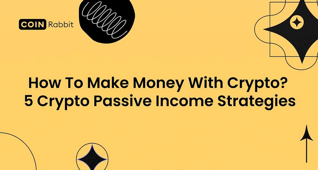 how to make money with cryptocurrency