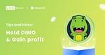 What is DINO and How To Use It to Gain Profit?
