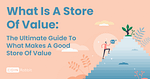 What is a Store of Value: The Complete Guide