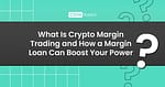crypto margin trading