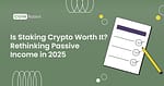 Is Staking Crypto Worth It