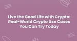 Crypto Use Cases