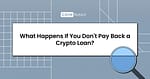 crypto loan
