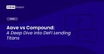 Aave vs Compound