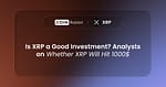 Is XRP a Good Investment