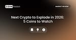 Next Crypto to Explode